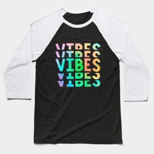 Good Vibes Baseball T-Shirt